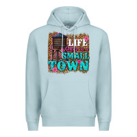 Blue Mist life is better in a small town Premium Hoodie - texasbilliewilder