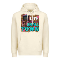 Sandshell life is better in a small town Premium Hoodie - texasbilliewilder