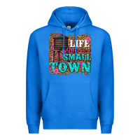 True Royal life is better in a small town Premium Hoodie - texasbilliewilder