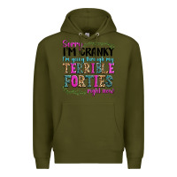 Army Green sorry im cranky im going through my terrible forti Premium Hoodie - texasbilliewilder