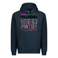 Navy sorry im cranky im going through my terrible forti Premium Hoodie - texasbilliewilder