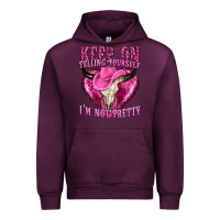 Mauve Wine keep on talking yourself im not pretty Urban Hoodie - texasbilliewilder