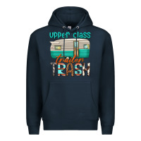 Navy upper class trailer trash Premium Hoodie - texasbilliewilder
