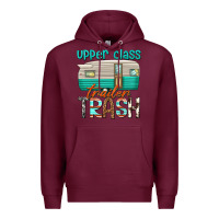 Burgundy upper class trailer trash Premium Hoodie - texasbilliewilder