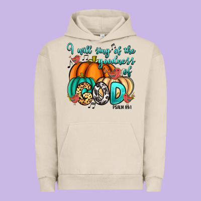 I Will Sing Of The Goodness Of God Psalm 89:1 Urban Hoodie Designed By Ranaportraitstore