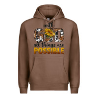 Chestnut with god al things ara possible Premium Hoodie - texasbilliewilder