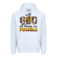 White with god al things ara possible Premium Hoodie - texasbilliewilder