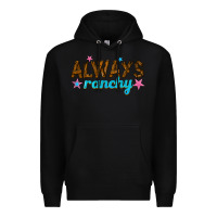 Black always ranchy Premium Hoodie - texasbilliewilder