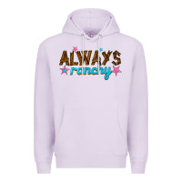 Lilac always ranchy Premium Hoodie - texasbilliewilder