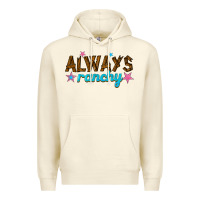 Sandshell always ranchy Premium Hoodie - texasbilliewilder
