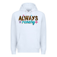 White always ranchy Premium Hoodie - texasbilliewilder