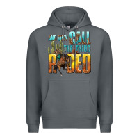 Rock and they call the thing rodeo Premium Hoodie - texasbilliewilder