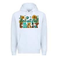 White beautiful crazy Premium Hoodie - texasbilliewilder