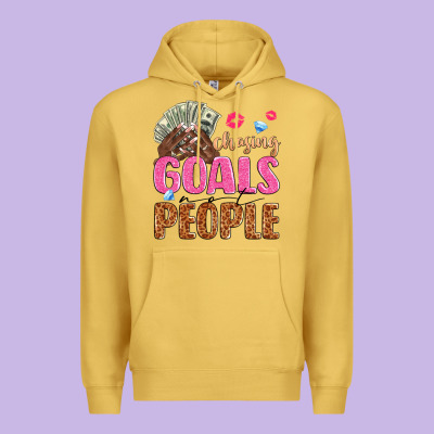 Premium Hoodie chasing goals not people