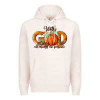 Pale Pink With God All Thing Are Possible Premium Hoodie - RanaPortraitStore