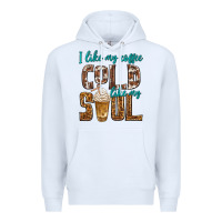 White i like my coffee cold like my soul Premium Hoodie - texasbilliewilder