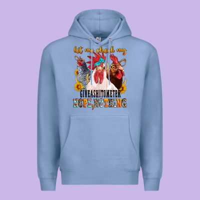 Premium Hoodie let me check my giveashitometer