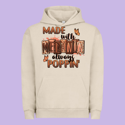 Urban Hoodie Made with melanin always poppin'