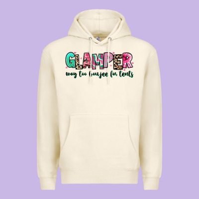 Premium Hoodie glamper way too boujee for tents