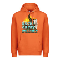 Carrot back on my bullshit Premium Hoodie - texasbilliewilder
