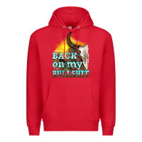 Red back on my bullshit Premium Hoodie - texasbilliewilder