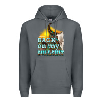 Rock back on my bullshit Premium Hoodie - texasbilliewilder