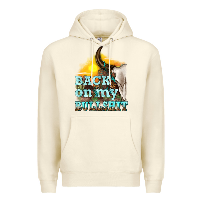 Back On My Bullshit Premium Hoodie by texasbilliewilder | Teevron