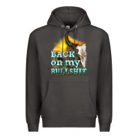 Smoke back on my bullshit Premium Hoodie - texasbilliewilder