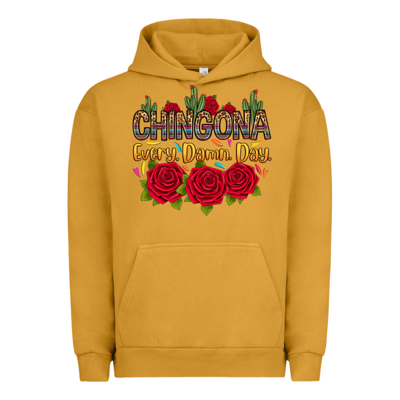 Chingona Every Damn Day Urban Hoodie by RanaPortraitStore | Teevron
