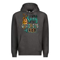 Charcoal Heather i will sing of the goodness of god Premium Hoodie - RanaPortraitStore