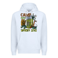 White camp more worry less Premium Hoodie - texasbilliewilder