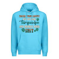 Ocean Blue drink your coffee and handle your shit Premium Hoodie - texasbilliewilder