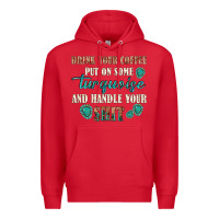 Red drink your coffee and handle your shit Premium Hoodie - texasbilliewilder