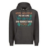 Smoke drink your coffee and handle your shit Premium Hoodie - texasbilliewilder