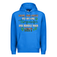 True Royal drink your coffee and handle your shit Premium Hoodie - texasbilliewilder