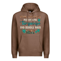 Chestnut drink your coffee and handle your shit Premium Hoodie - texasbilliewilder