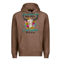 Chestnut find someone who in the darkest parts of you Premium Hoodie - texasbilliewilder