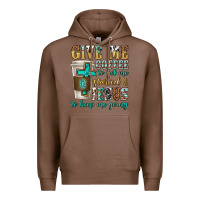 Chestnut give me coffee to get me started Premium Hoodie - texasbilliewilder
