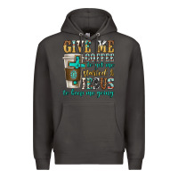 Smoke give me coffee to get me started Premium Hoodie - texasbilliewilder