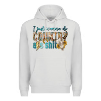 Dove Grey i just wanna do country Premium Hoodie - texasbilliewilder