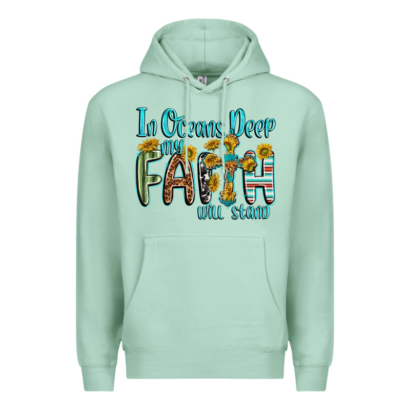 In Oceans Deep Faith Will Stand Premium Hoodie by texasbilliewilder | Teevron