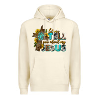 Sandshell let me tell you about my jesus western Premium Hoodie - texasbilliewilder