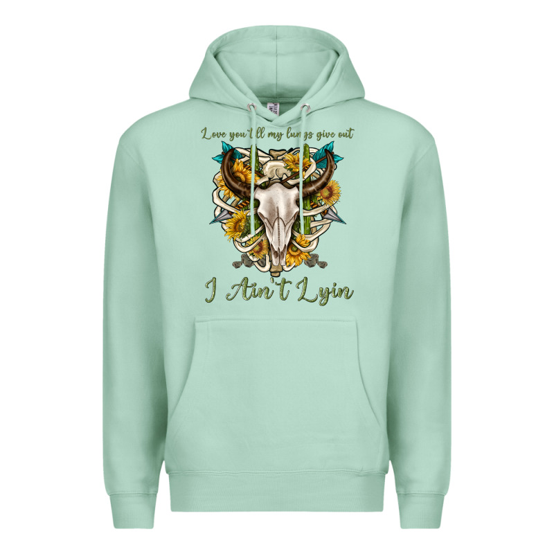Love You Till My Lungs Give Out I Aint Lying Premium Hoodie by texasbilliewilder | Teevron