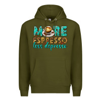 Army Green more espresso less depresso western Premium Hoodie - texasbilliewilder