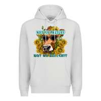 Dove Grey not my pasture not my bullshit Premium Hoodie - texasbilliewilder