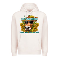 Pale Pink not my pasture not my bullshit Premium Hoodie - texasbilliewilder