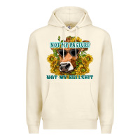 Sandshell not my pasture not my bullshit Premium Hoodie - texasbilliewilder