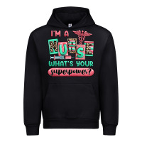 Im A Nurse Whats Your Superpower Urban Hoodie | Teevron