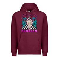 Burgundy somebodys problem Premium Hoodie - texasbilliewilder