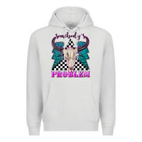 Dove Grey somebodys problem Premium Hoodie - texasbilliewilder